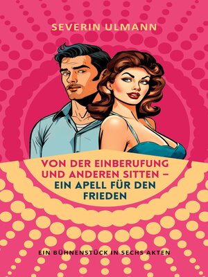cover image of Von der Einberufung und anderen Sitten--Ein Appell für den Frieden
